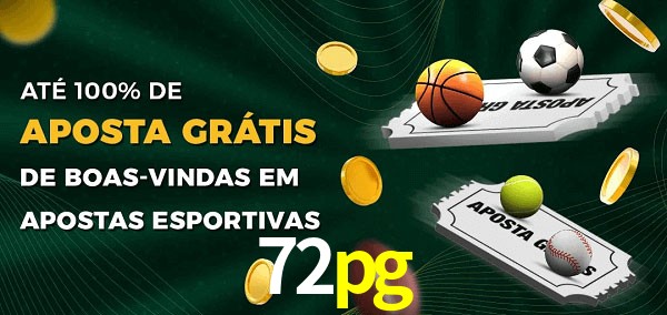 72pg Ate 100% de Aposta Gratis